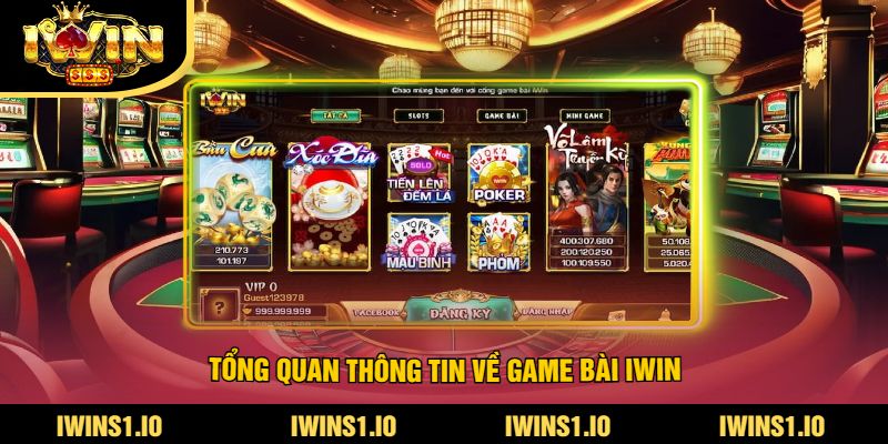Tổng Quan Thông Tin Về Game Bài iWin